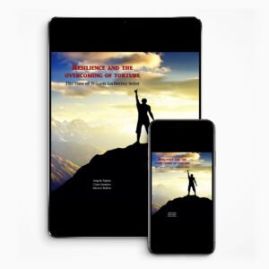 Resilence and the Overcoming of Torture E-Book, The Case of Wilson Gutierrez Soler - INGLÉS